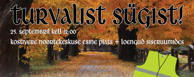 Turvalist sügist! / Kostiveres