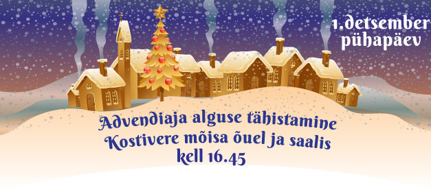 Kostivere advendiaja väljakuulutamine / 1. dets kell 16:45