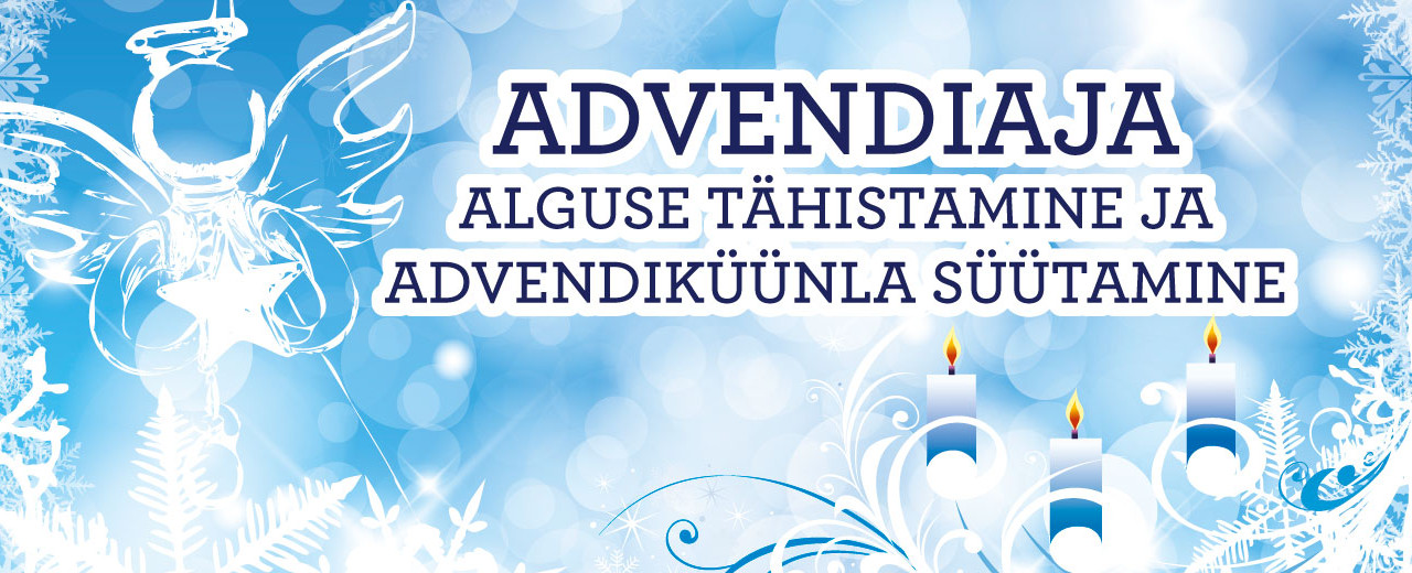 Advendiaja alguse tähistamine