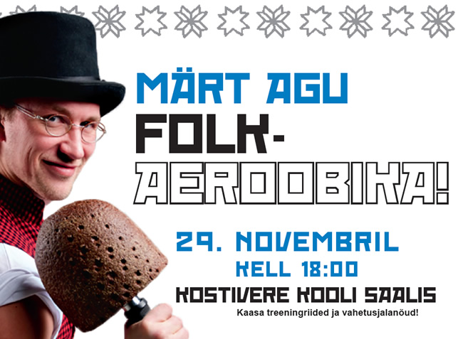 Märt Agu folk-aeroobika trenn 29.nov!