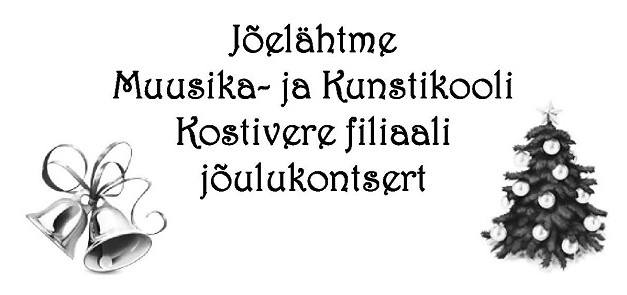 Jõelähtme Muusika- ja Kunstikooli Kostivere filiaali jõulukontsert
