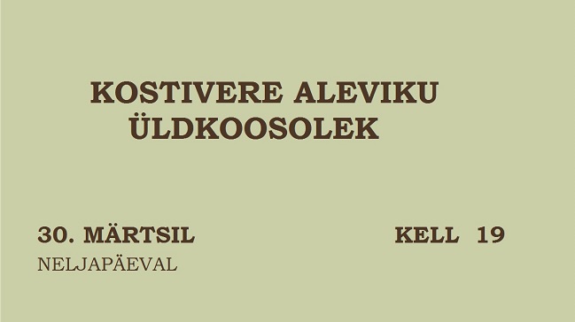 Kostivere aleviku koosolek / 30. märts kl 19:00